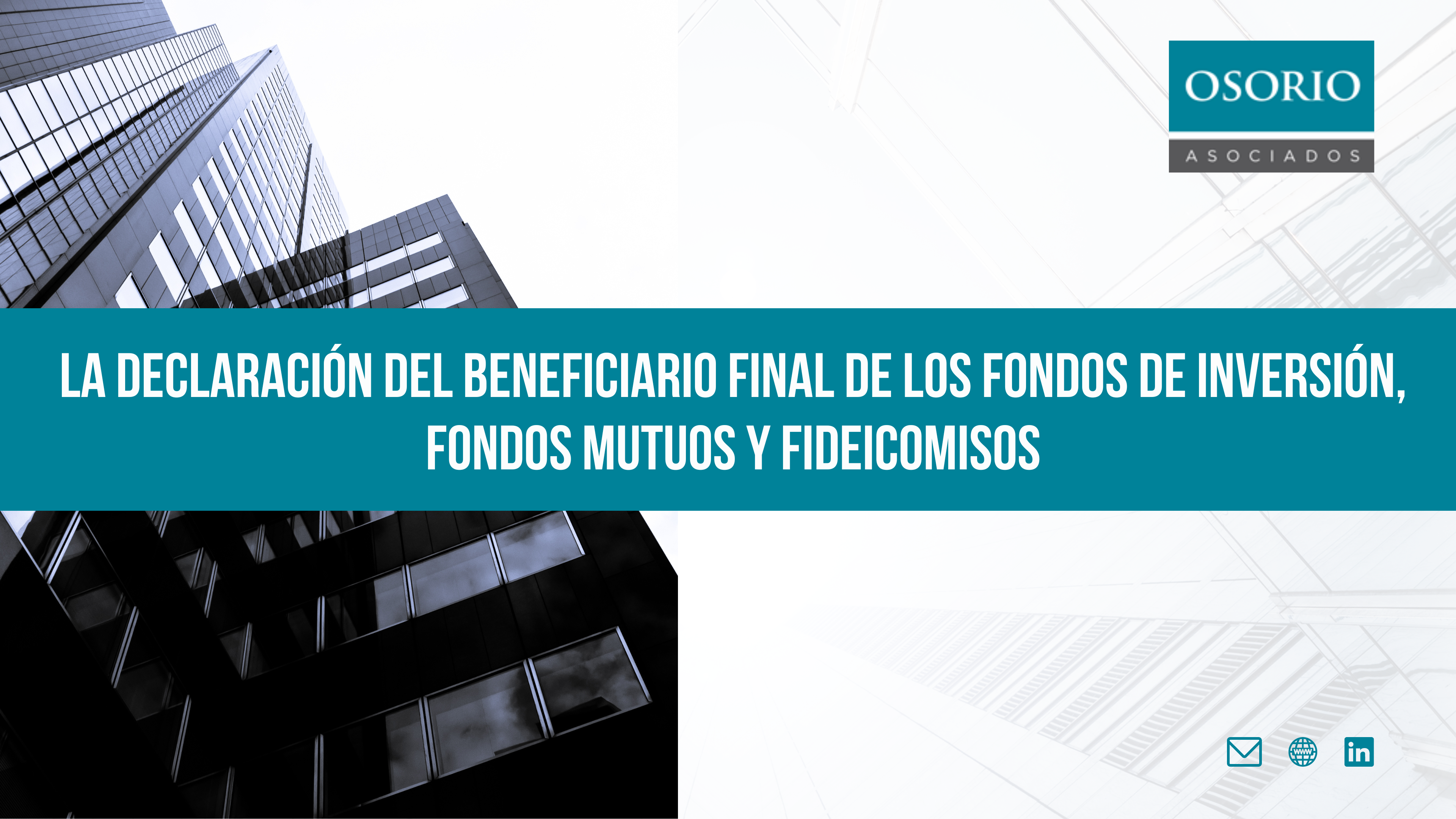 La Declaración del Beneficiario Final de los Fondos de Inversión, Fondos Mutuos y Fideicomisos