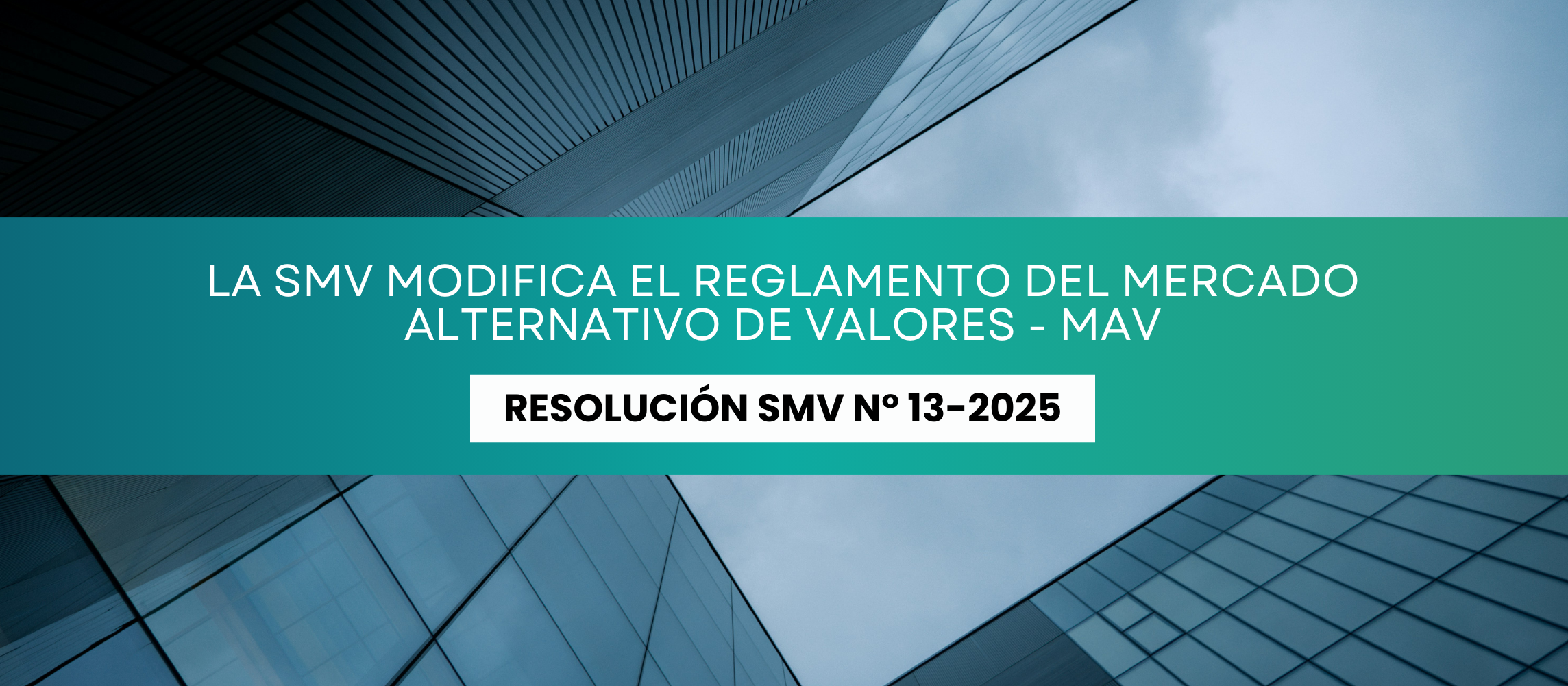 La SMV modifica el Reglamento del Mercado Alternativo de Valores – MAV