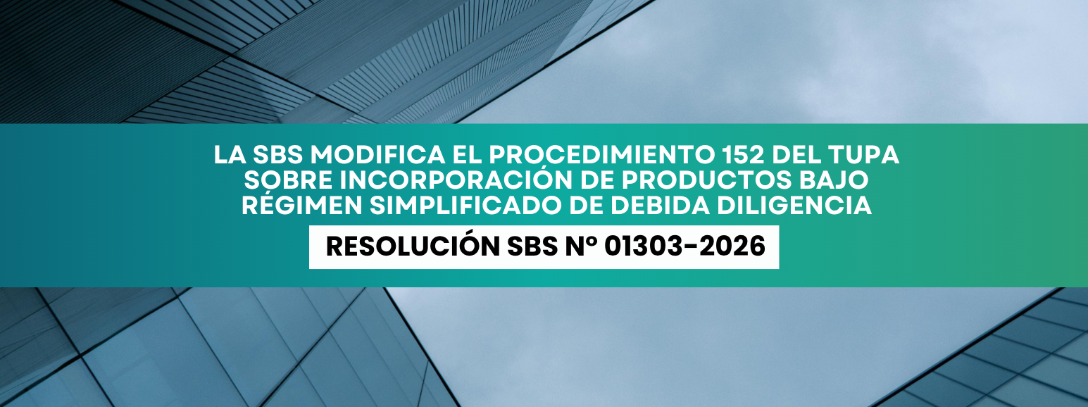 La SBS modifica el procedimiento N° 152 del TUPA sobre la incorporación de productos bajo el régimen simplificado de debida diligencia