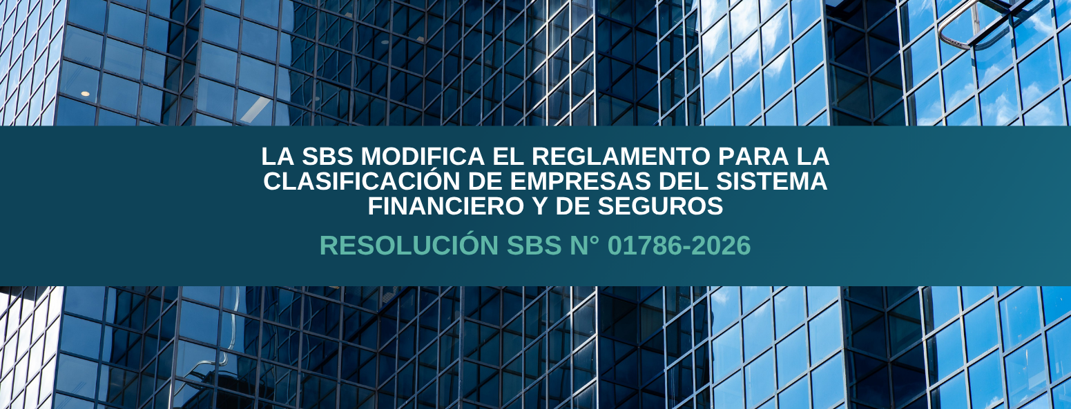 La SBS modifica el Reglamento para la clasificación de empresas del sistema financiero y de seguros