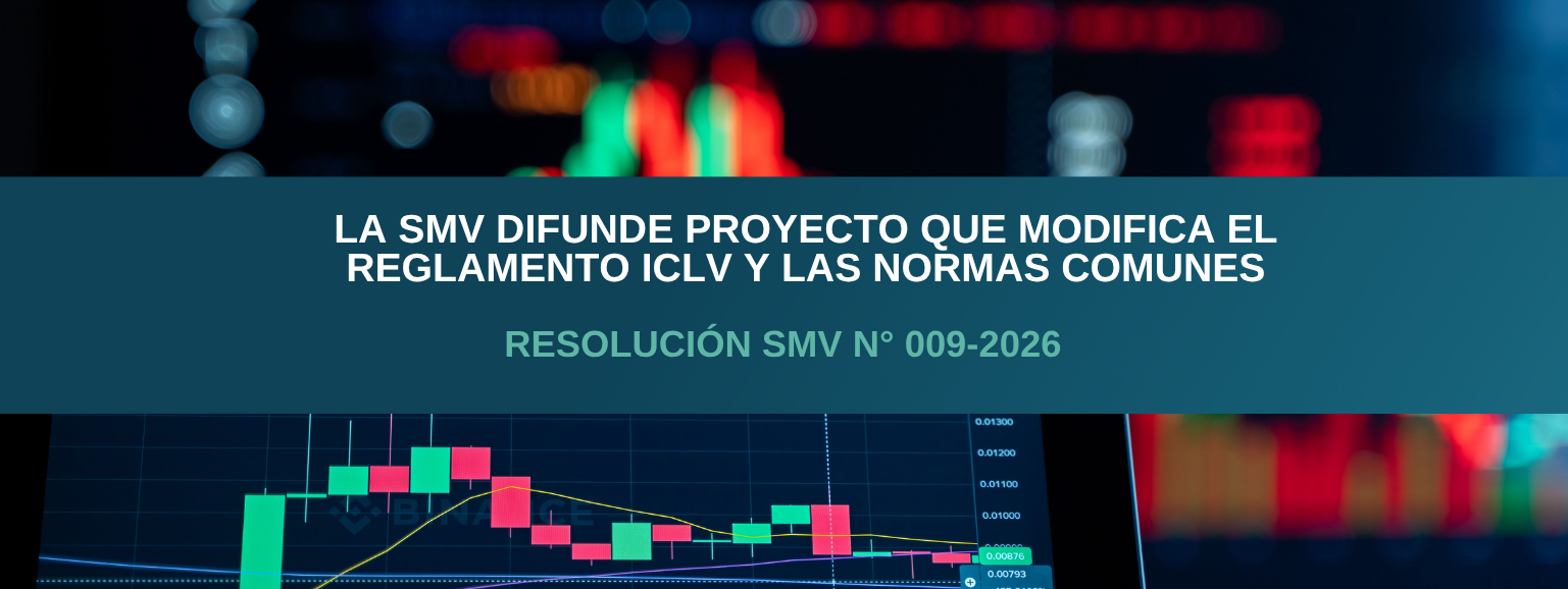 La SMV difunde proyecto de modificación del Reglamento de Instituciones de Compensación y Liquidación de Valores, y de las Normas Comunes
