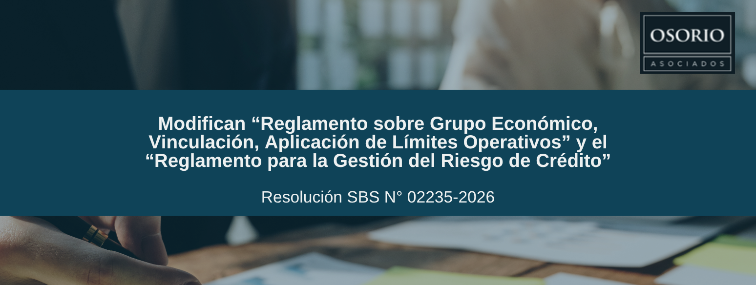 Modifican “Reglamento sobre Grupo Económico, Vinculación, Aplicación de Límites Operativos” y el “Reglamento para la Gestión del Riesgo de Crédito” 